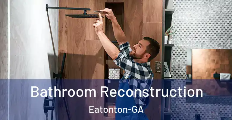 inner Bathroom imggen Bathroom Reconstruction Eatonton-GA