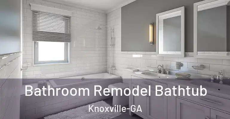 inner Bathroom imggen Bathroom Remodel Bathtub Knoxville-GA