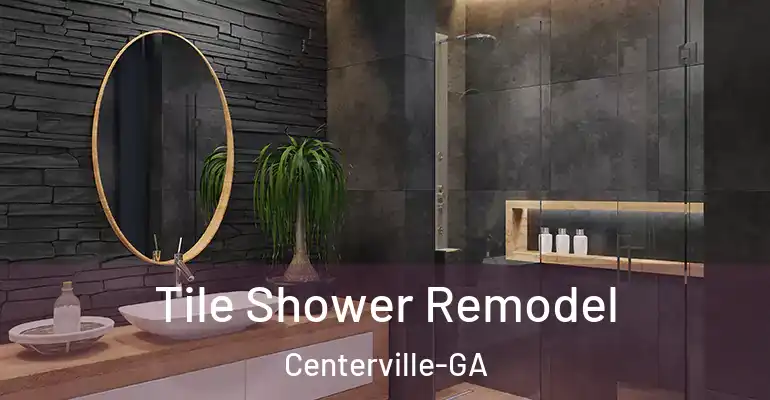 inner Bathroom imggen Tile Shower Remodel Centerville-GA