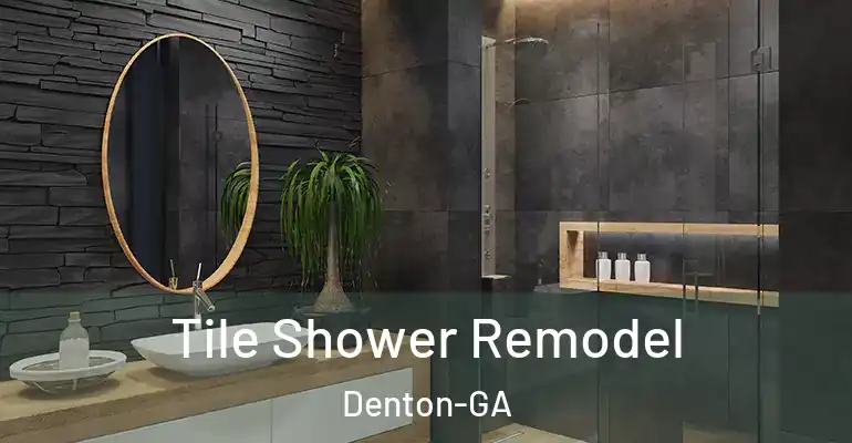 inner Bathroom imggen Tile Shower Remodel Denton-GA